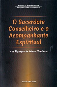 O Sacerdote Conselheiro e o Acompanhante Espiritual