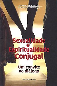 Sexualidade e Espiritualidade Conjugal