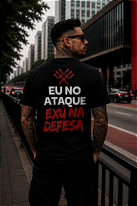 Camiseta Exú no ataque, Eu na defesa