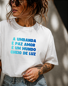 Camiseta A Umbanda é Paz e Amor