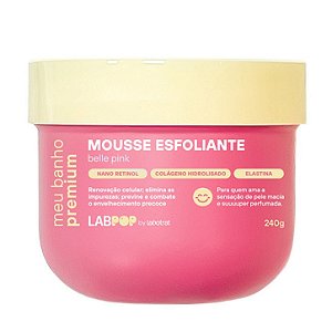 LABOTRAT Mousse Esfoliante LabPop It Girl 240g – Pele Lisa, Maciez e Firmeza