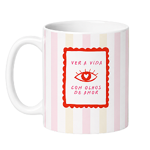 Caneca Ver a Vida