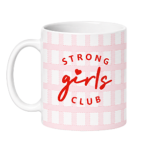 Caneca Strong Girls Club
