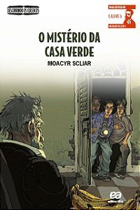 Moacyr Scliar - O Mistério da Casa Verde - Editora Ática - ISBN 978-85-08-12066-6