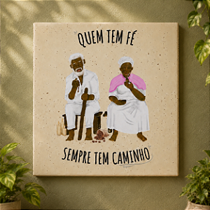 Azulejo Decorativo Pretos-Velhos “Quem Tem Fé Sempre Tem Caminho” 20x20 cm – Fenari - 1 Unidade
