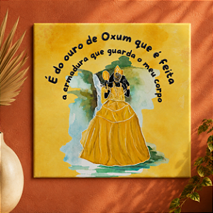 Azulejo Decorativo Oxum “É do Ouro de Oxum que é Feita a Armadura que Guarda o Meu Corpo” 20x20 cm – Fenari - 1 Unidade