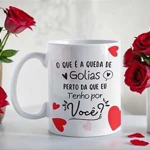 Caneca Romântica “O Que é a Queda de Golias Perto da Que Tenho por Você?” | Porcelana 325 ml | 1 Unidade – Fenari