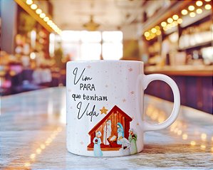 Caneca Natalina Cristã “Vim Para que Tenham Vida” | Porcelana 325 ml | 1 Unidade – Fenari