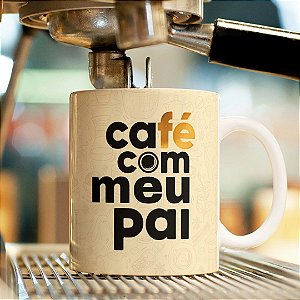 Caneca para Pai “Café com Meu Pai” | Porcelana 325 ml | 1 Unidade – Fenari