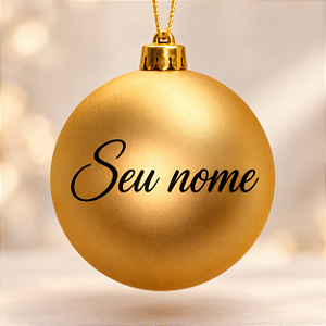 Bola de Natal Personalizada com Seu Nome Ouro Fosco 10cm - 1 unidade - Fenari