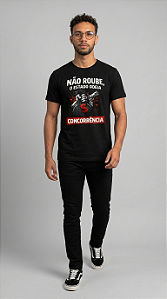 Camiseta Não Roube, o Estado Odeia Concorrência