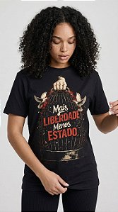 Camiseta Feminina Mais Liberdade, Menos Estado