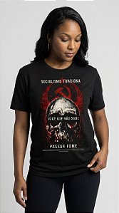 Camiseta Feminina Socialismo Funciona — Você Que Não Sabe Passar Fome