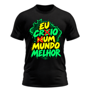 Camiseta Eu Crio um Mundo Melhor