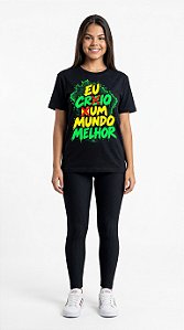 Camiseta Feminina Eu Crio um Mundo Melhor