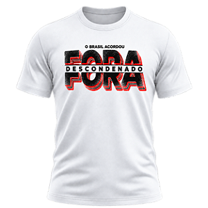 Camiseta Fora Descondenado – O Brasil Acordou