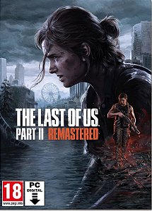 The Last of Us Part II Remastered PC Steam - Midia Digital