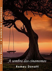 A sombra dos cinamomos