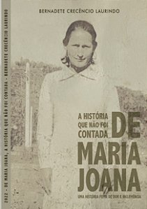 A história que não foi contada: De Maria Joana