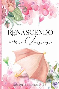 Renascendo em versos