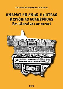 UNEMAT 40 anos e outras histórias acadêmicas