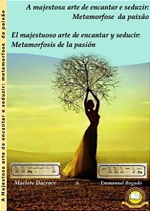 A majestosa arte de encantar e seduzir