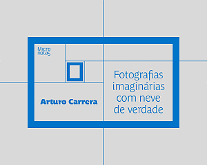 Fotografias imaginárias com neve de verdade