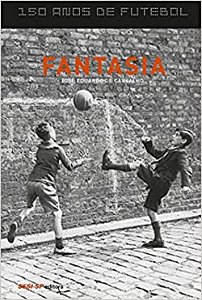 150 anos de futebol: Fantasia