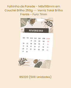 Folhinha de Parede - 148x198mm em Couché Brilho 250g -- Verniz Total Brilho Frente - Furo 7mm