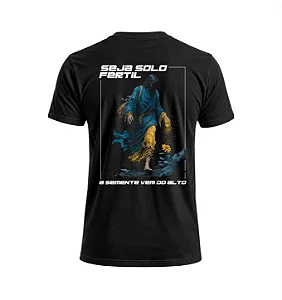 Camiseta Seja Solo Fértil