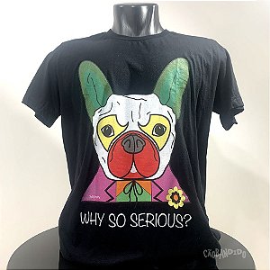 Camiseta Cachorro Coringa - Why So Serious?