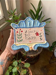 Plaquinha A louca das plantas