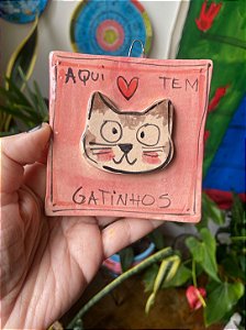 Azulejo Aqui tem Gatinhos!