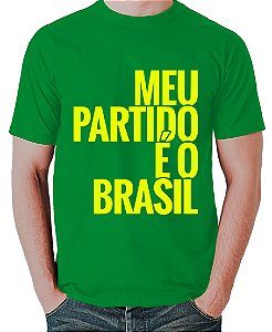 Camiseta Meu Partido é o Brasil