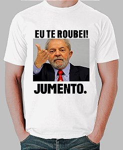 Camiseta Eu te Roubei Jumento!