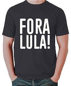 Camiseta Fora Lula!