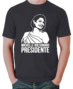 Camiseta Michelle Bolsonaro Presidente