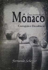 Mônaco - Corrupção e Decadência