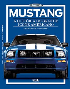 Mustang - A história do grande ícone americano