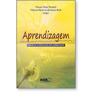 Aprendizagem – Tempos e espaços do aprender