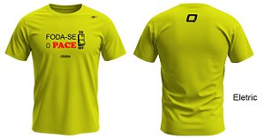 Camiseta FODA-SE O PACE Amarelo Flúor em Poliamida