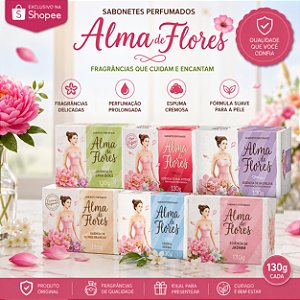 Kit Alma de Flores Sortido com 6 Sabonetes em Barra 130g – Fragrâncias Clássicas Alma de Flores Finíssimas Essências