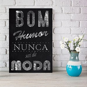 Quadro Decorativo - Bom humor nunca sai de moda