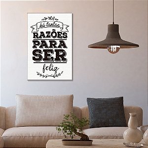 Quadro Decorativo - Há tantas razões para ser feliz