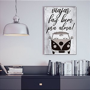 Quadro Decorativo - Viajar faz bem pra alma!