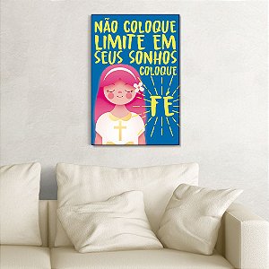 Quadro Decorativo - Não coloque limite em seus sonhos, coloque fé