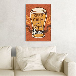 Quadro Decorativo - keep calm and drink a beer