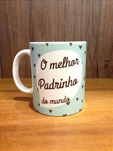 Caneca Cerâmica - O melhor Padrinho do mundo