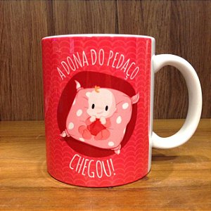 Caneca Cerâmica - A dona do Pedaço CHEGOU!