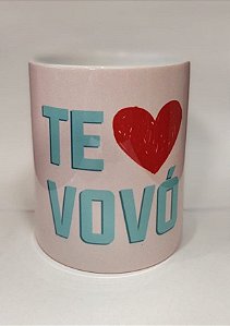 Caneca Cerâmica - Te amo Vovó